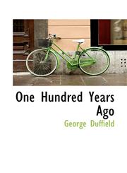 One Hundred Years Ago,1116560011,9781116560015