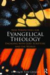 New Perspectives for Evangelical Theology Engaging with God, Scripture and the World,0415477328,9780415477321