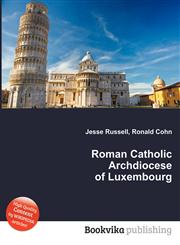Roman Catholic Archdiocese of Luxembourg,5512465880,9785512465882