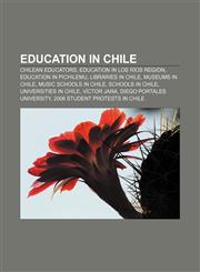 Education in Chile Chilean educators, Education in Los Ríos Region, Education in Pichilemu, Libraries in Chile, Museums in Chile,1156449634,9781156449639