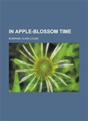 In Apple-Blossom Time,1153757672,9781153757676