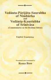 Vedanta-Parijata-Saurabha of Nimbarka and Vedanta-Kaustubha of Srinivasa Commentaries on the Brahma-Sutras 3 Vols.,8121511216,9788121511216