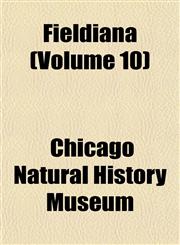 Fieldiana (Volume 10),115245854X,9781152458543