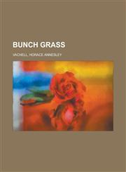 Bunch Grass,177045991X,9781770459915
