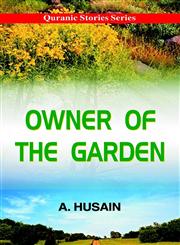 Owner of the Garden Qur'anic Stories for Children,8174352457,9788174352453