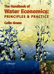 Handbook of Water Economics Principles and Practice,0471985716,9780471985716