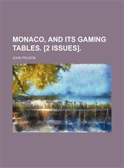 Monaco, and Its Gaming Tables. [2 Issues].,1151422819,9781151422811