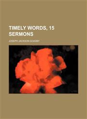 Timely Words, 15 Sermons,1150858206,9781150858208