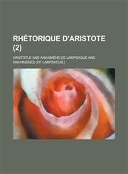 Rhetorique D'Aristote (2),1234442795,9781234442798