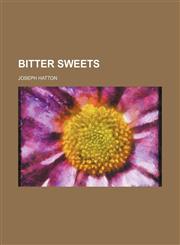 Bitter Sweets,1150652039,9781150652035