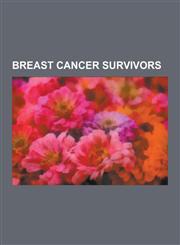 Breast Cancer Survivors Brigitte Bardot, Elizabeth Bowes-Lyon, Koo Stark, Kylie Minogue, Olivia Newton-John, Hildegard Knef, Greta Garbo, Sand,123052794X,9781230527949