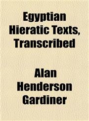 Egyptian Hieratic Texts, Transcribed,115264307X,9781152643079
