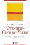 A Companion to 20th-Century Poetry (Blackwell Companions to Literature and Culture),1405113618,9781405113618