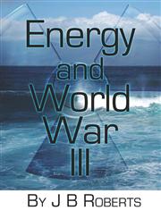Energy and World War III,142416947X,9781424169474