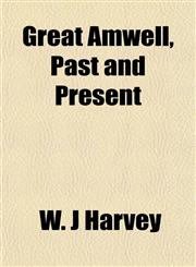 Great Amwell, Past and Present,1152271024,9781152271029
