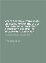 Vita et doctrina Jesu Christi,1230172424,9781230172422