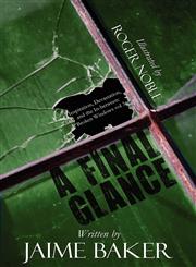 A Final Glance Inspiration, Devastation, and the In-Between: Broken Windows Vol 3,1456002902,9781456002909