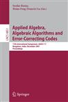 Applied Algebra, Algebraic Algorithms and Error-Correcting Codes 17th International Symposium, AAECC-17, Bangalore, India, December 16-20, 2007, Proceedings,3540772235,9783540772231