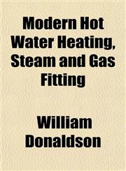 Modern Hot Water Heating, Steam and Gas Fitting,1151745715,9781151745712
