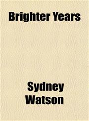 Brighter Years,1151930989,9781151930989