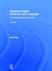 Studying English Literature and Language An Introduction and Companion,0415498767,9780415498760