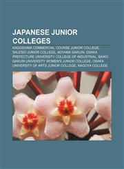Japanese junior colleges Kagoshima commercial course junior college, Salesio junior college, Aoyama Gakuin,115562565X,9781155625652