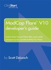 Madcap Flare V10 Developer's Guide,0578139421,9780578139425