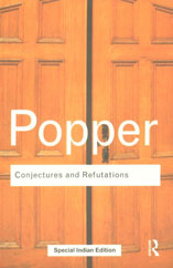 Conjectures and Refutations The Growth of Scientific Knowledge