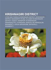 Krishnagiri District Cities and towns in Krishnagiri district, Krishnagiri district geography stubs, Villages in Krishnagiri district, Hosur,1157181120,9781157181125