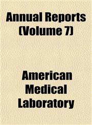 Annual Reports (Volume 7),1151893099,9781151893093