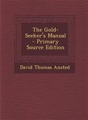Gold-Seeker's Manual,1287550053,9781287550051