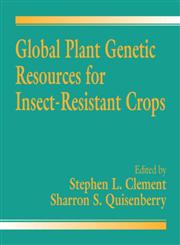 Global Plant Genetic Resources for Insect-Resistant Crops,0849326958,9780849326950