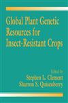Global Plant Genetic Resources for Insect-Resistant Crops,0849326958,9780849326950