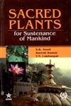 Sacred Plants for Sustenance of Mankind,8170358108,9788170358107