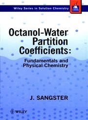 Octanol-Water Partition Coefficients Fundamentals and Physical Chemistry,0471973971,9780471973973