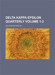 Delta Kappa Epsilon quarterly Volume 1-2,1130931633,9781130931631