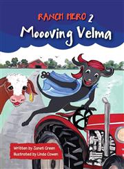 Ranch Hero 2 Moooving Velma,098892644X,9780988926448