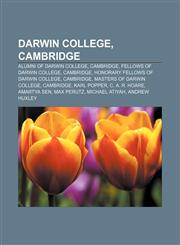 Darwin College, Cambridge Alumni of Darwin College, Cambridge, Fellows of Darwin College, Cambridge, Honorary Fellows of Darwin College,1156121167,9781156121160