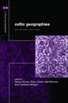 Celtic Geographies Landscapes, Culture and Identity,0415223970,9780415223973