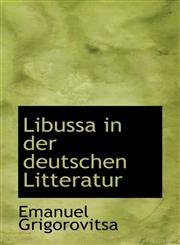 Libussa in der deutschen Litteratur,1113080140,9781113080141