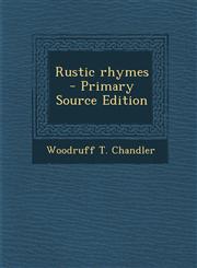 Rustic Rhymes,1289803552,9781289803551