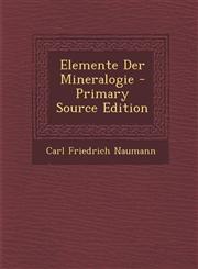 Elemente Der Mineralogie,1287457487,9781287457480