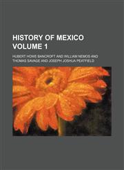 History of Mexico Volume 1,1151476021,9781151476029