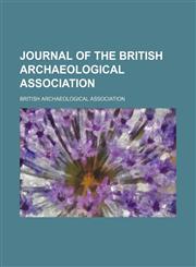 Journal of the British Archaeological Association (Volume 2),1235627756,9781235627750
