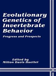 Evolutionary Genetics of Invertebrate Behavior Progress and Prospects,0306424886,9780306424885