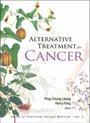 Alternative Treatment for Cancer,9812709290,9789812709295