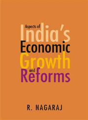 Aspects of India's Economic Growth and Reforms,817188430X,9788171884308