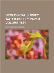 Geological Survey Water-Supply Paper Volume 1531,1152708716,9781152708716