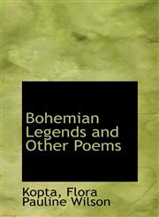 Bohemian Legends and Other Poems,1110341563,9781110341566