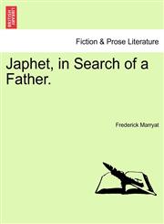 Japhet, in Search of a Father.,1241157995,9781241157999